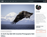 An Earth Day Q&A With Scientist/Photographer Matt Wilkins